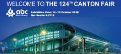 ABC Machinery Attending 124th Canton Fair 2018